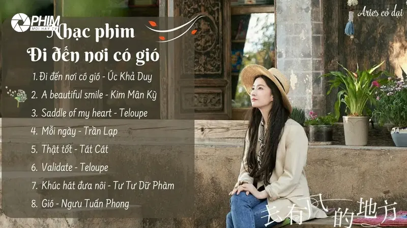 Các bài nhạc trong phim Đi Đến Nơi Có Gió ( Ost)