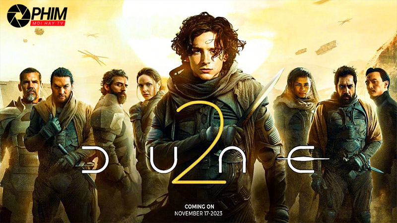 Dune: Hành Tinh Cát - Phần Hai: Tuyệt Tác Sci-Fi Đáng Mong Đợi Nhất Năm 2024