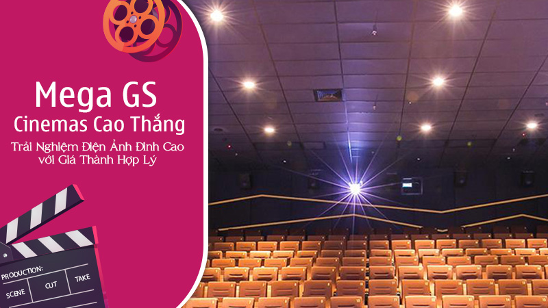 Khám phá rạp Mega GS Cinemas - Cao Thắng với công nghệ chiếu phim hiện đại, dịch vụ chất lượng và nhiều khuyến mãi đặc biệt cho người yêu phim